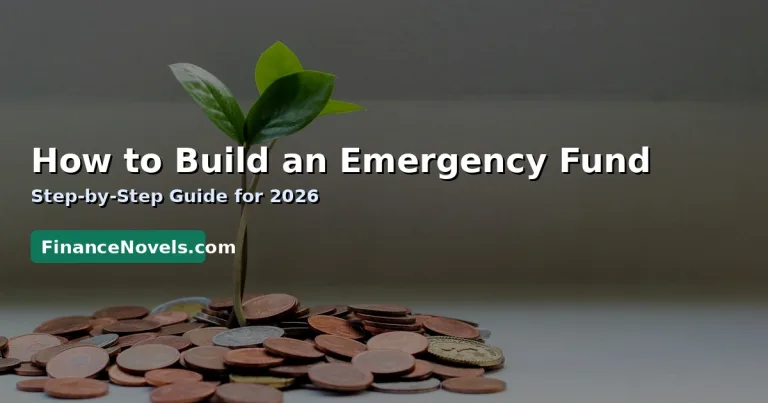 How to Build an Emergency Fund in 2026 (Step-by-Step)